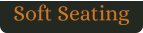 Soft Seating