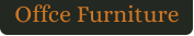 Offce Furniture